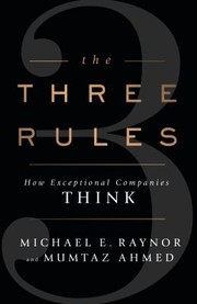 Cover of: Three Rules by Michael E. Raynor, Michael E. Raynor, Mumtaz Ahmed