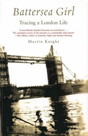 Cover of: Battersea Girl: Tracing a London Life