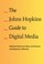 Cover of: Johns Hopkins Guide to Digital Media