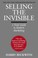 Cover of: Selling the Invisible