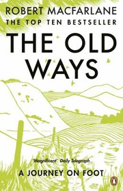 Cover of: Old Ways: A Journey on Foot