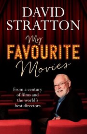 Cover of: My Favourite Movies: From a Century of Films and the World's Best Directors