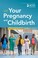 Cover of: Your Pregnancy and Childbirth