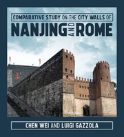 Cover of: Comparative Study on the City Walls of Nanjing and Rome by Luigi Gazzola, Wei Chen