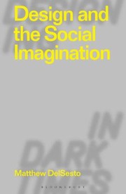 Cover of: Design and the Social Imagination