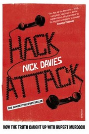 Cover of: Hack Attack: How the Truth Caught up with Rupert Murdoch