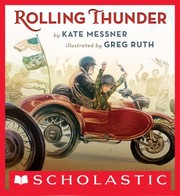 Cover of: Rolling Thunder by Kate Messner, Greg Ruth, Kate Messner, Greg Ruth