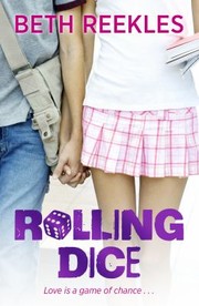 Cover of: Rolling Dice by Beth Reekles, Beth Reekles