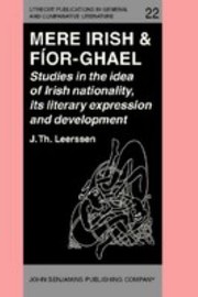 Cover of: Mere Irish and Fíor-Ghael: Studies in the Idea of Irish Nationality, Its Literary Expression and Development