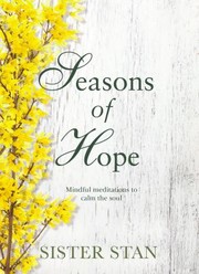 Cover of: Seasons of Hope by Stanislaus Kennedy, Sister Stan, Stanislaus Kennedy