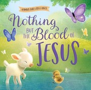 Cover of: Nothing but the Blood of Jesus