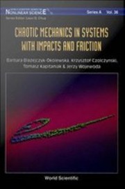 Cover of: Chaotic Mechanics in Systems with Impacts and Friction