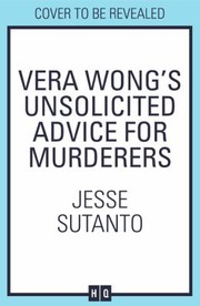 Cover of: Vera Wong's Unsolicited Advice for Murderers