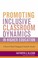 Cover of: Promoting Inclusive Classroom Dynamics in Higher Education