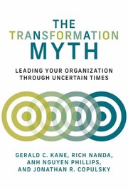 Cover of: Transformation Myth: Leading Your Organization Through Uncertain Times