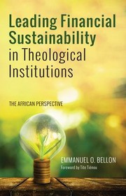 Cover of: Leading Financial Sustainability in Theological Institutions: The African Perspective