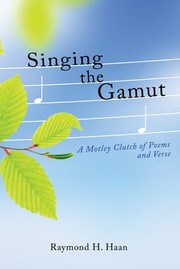 Cover of: Singing the Gamut: A Motley Clutch of Poems and Verse