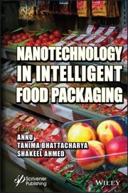 Cover of: Nanotechnology in Intelligent Food Packaging