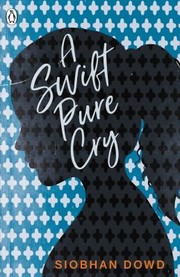 Cover of: Swift Pure Cry by Siobhan Dowd