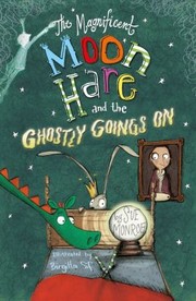 Cover of: Magnificent Moon Hare and the Ghostly Goings On