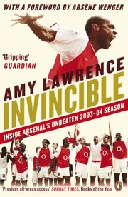 Cover of: Invincible: Inside Arsenal's Unbeaten 2003-2004 Season