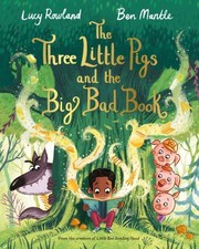 Cover of: Three Little Pigs and the Big Bad Book