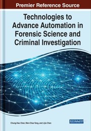 cover of Technologies to Advance Automation in Forensic Science and Criminal Investigation