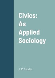 Cover of: Civics: As Applied Sociology