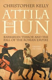 Cover of: Attila the Hun by Christopher Kelly