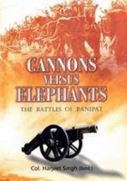 Cover of: Cannons versus elephants by Harjeet Singh