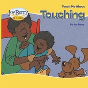 Cover of: Teach Me about Touching by Joy Berry