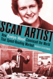 Cover of: Scan Artist: How Evelyn Wood Convinced the World That Speed Reading Worked