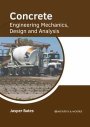 Cover of: Concrete: Engineering Mechanics, Design and Analysis