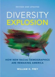 Cover of: Diversity Explosion by Frey, William H., Frey, William H.