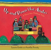 Cover of: Up and down the Andes by Laurie Krebs