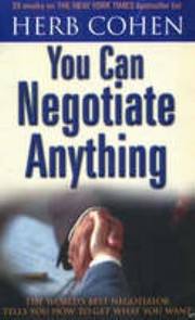 Cover of: You Can Negotiate Anything by Herb Cohen, Herb Cohen