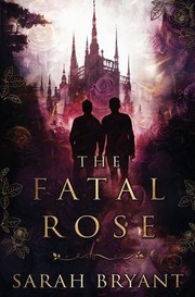 Cover of: Fatal Rose by Sarah Bryant