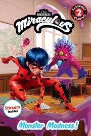 Cover of: Miraculous: Monster Madness!