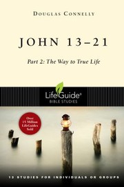 Cover of: John 13-21 : Part 2: the Way to True Life