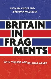 Cover of: Britain in Fragments: Why Things Are Falling Apart