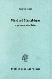 Cover of: Staat und Staatsbürger in guten und bösen Zeiten