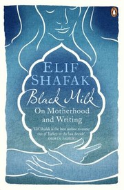 Cover of: Black Milk: On Motherhood and Writing