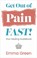 Cover of: Get Out of Pain FAST!