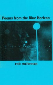 Cover of: Poems from the Blue Horizon by Rob McLennan