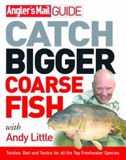 Cover of: Angler's Mail Guide: Catch Bigger Coarse Fish