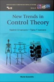 Cover of: New Trends in Control Theory by Vladimir G. Ivancevic, Tijana T. Ivancevic