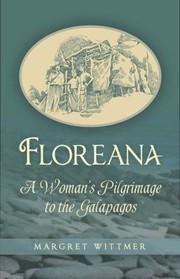 Cover of: Floreana: A Woman&apos;s Pilgrimage to the Galapagos