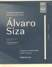 Cover of: Álvaro Siza: guia de arquitetura : projetos construídos = architectural guide : built projects : Portugal