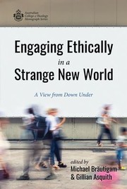 Cover of: Engaging Ethically in a Strange New World by Michael Bräutigam, Gillian Asquith