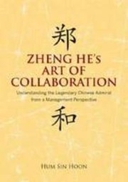 Zheng He's art of collaboration by Sin Hoon Hum